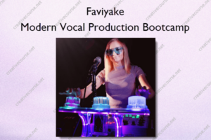 Modern Vocal Production Bootcamp