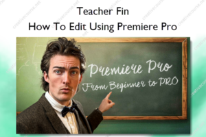 How To Edit Using Premiere Pro