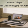 Master Class In Blogging For Authors