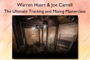 The Ultimate Tracking and Mixing Masterclass