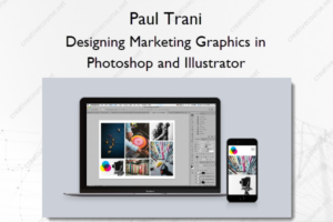 Designing Marketing Graphics in Photoshop and Illustrator