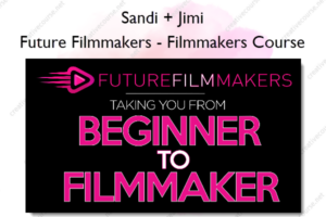 Future Filmmakers – Filmmakers Course