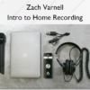 Intro to Home Recording