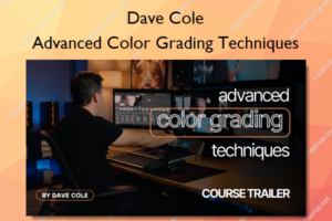 Advanced Color Grading Techniques