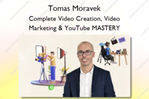 Complete Video Creation, Video Marketing & YouTube MASTERY