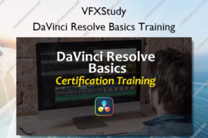 VFXStudy – DaVinci Resolve Basics Training