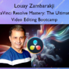 DaVinci Resolve Mastery: The Ultimate Video Editing Bootcamp