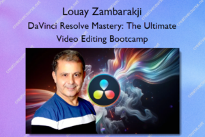 DaVinci Resolve Mastery: The Ultimate Video Editing Bootcamp