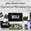 Full Smartphone Filmmaking Course – Julian Eisenkrichner