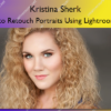 How to Retouch Portraits Using Lightroom CC