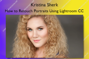 How to Retouch Portraits Using Lightroom CC