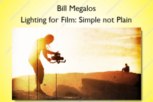 Lighting for Film: Simple not Plain