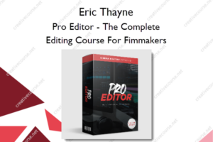 Pro Editor – The Complete Editing Course For Fimmakers