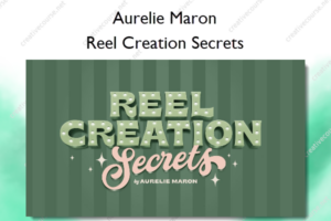 Reel Creation Secrets