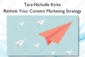 Rethink Your Content Marketing Strategy