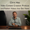 Video Content Creation: Produce and Publish Videos that Get Views