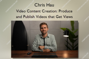 Video Content Creation: Produce and Publish Videos that Get Views