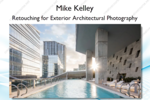 Retouching for Exterior Architectural Photography