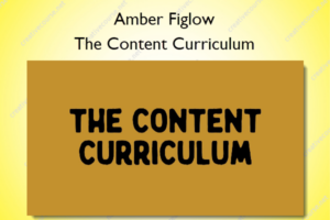 The Content Curriculum