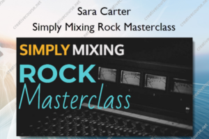 Simply Mixing Rock Masterclass