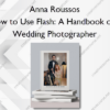 How to Use Flash: A Handbook of a Wedding Photographer