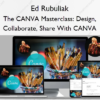 The CANVA Masterclass: Design, Collaborate, Share With CANVA
