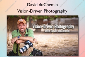 Vision-Driven Photography
