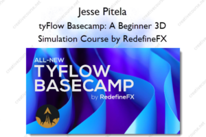 tyFlow Basecamp: A Beginner 3D Simulation Course by RedefineFX