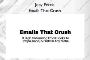 Emails That Crush – Joey Percia