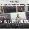 Intro To Capture One Photo Editing Software – Pratik Naik