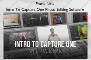 Intro To Capture One Photo Editing Software – Pratik Naik