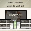Karen Goodman – Canva to Cash 2.0
