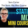 The Static Mix Mini Course