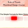 Thumbnail Design Course – Rule of Thumb