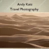 Travel Photography – Andy Katz