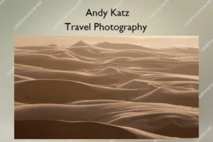 Travel Photography – Andy Katz