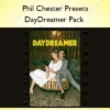 DayDreamer Pack – Phil Chester Presets