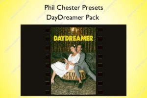DayDreamer Pack – Phil Chester Presets