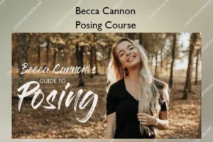 Posing Course – Becca Cannon