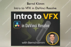 Intro to VFX in DaVinci Resolve – Bernd Klimm