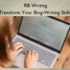Transform Your Blog-Writing Skills – RB Writing