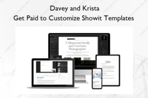 Get Paid to Customize Showit Templates – Davey and Krista