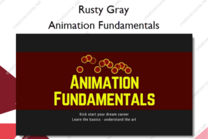 Animation Fundamentals – Rusty Gray