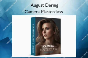 Camera Masterclass – August Dering