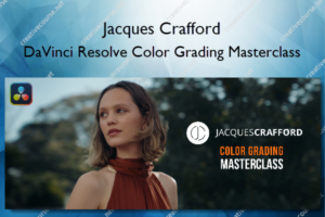 DaVinci Resolve Color Grading Masterclass – Jacques Crafford