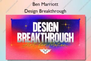 Design Breakthrough – Ben Marriott