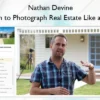 Learn to Photograph Real Estate Like a Pro – Nathan Devine