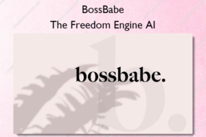 The Freedom Engine AI – BossBabe