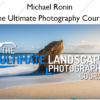 The Ultimate Photography Course – Michael Ronin