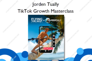 TikTok Growth Masterclass – Jorden Tually
